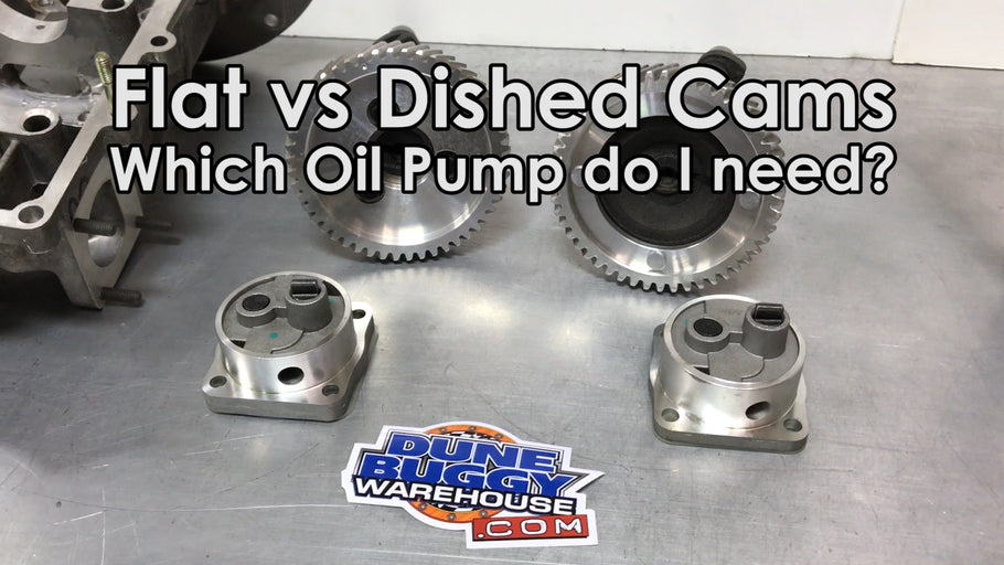Flat vs Dished Camshafts - And which Oil Pump do you need?