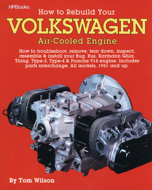 How To Rebuild Your VW Air-Cooled Engine by Tom Wilson - 11-1033